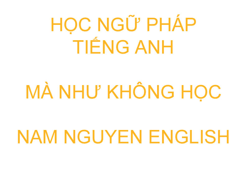 Học ngữ pháp tiếng Anh