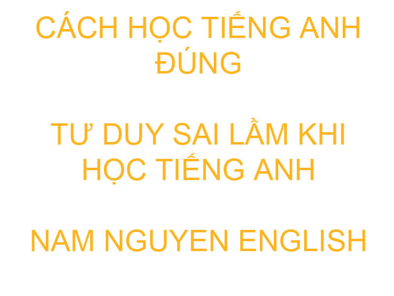 Cách học tiếng Anh đúng