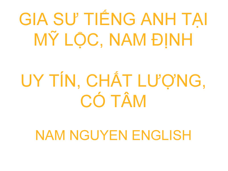 GIa sư tiếng Anh tại Mỹ Lộc