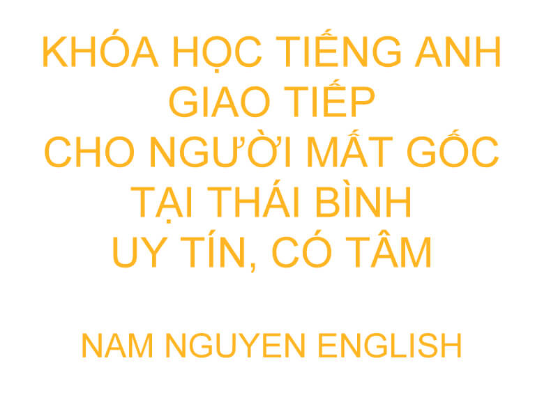 Khóa học tiếng Anh trẻ em tại Hưng Hà, Thái Bình