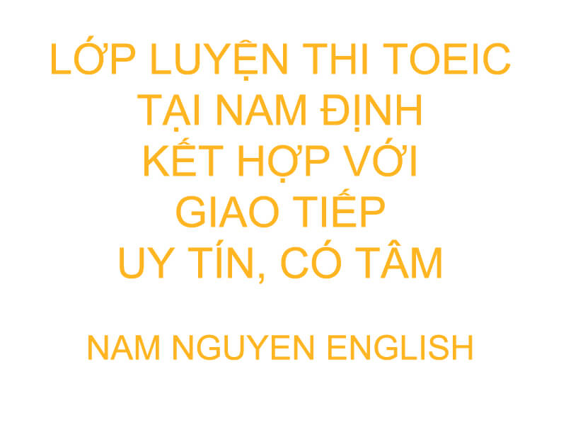 Lớp luyện thi TOEIC tại Nam ĐỊnh