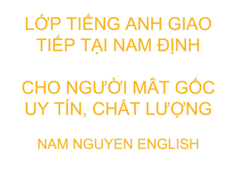 Tiếng Anh giao tiếp tại Nam ĐỊnh