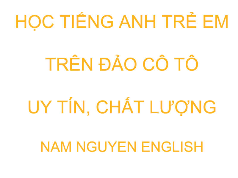Tiếng Anh trẻ em tại đảo Cô Tô